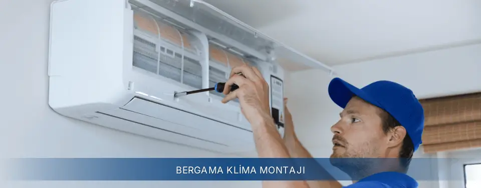 Bergama İlçemi Electrolux Klima Montajı